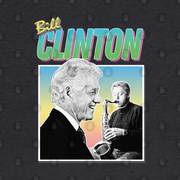 Bill Clinton Saxophone Graphic Design 90s Style Hipster Statement Tee by DankFutura